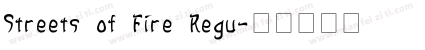 Streets of Fire Regu字体转换